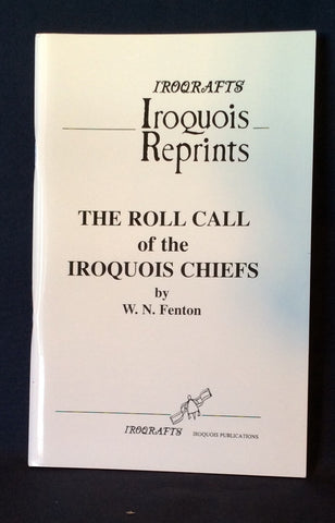 Iroquois Reprints Book: The Roll Call of the Iroquois Chiefs